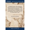 A Faithful Narrative of the Surprizing Work of God in the Conversion of Many Hundred Souls in Northampton, ... In a Letter to the Revd. Dr. Benjamin C