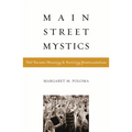 Main Street Mystics: The Toronto Blessing and Reviving Pentecostalism