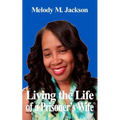 Living the Life of a Prisoner's Wife