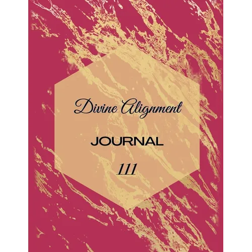 Divine Alignment: Personal Journal