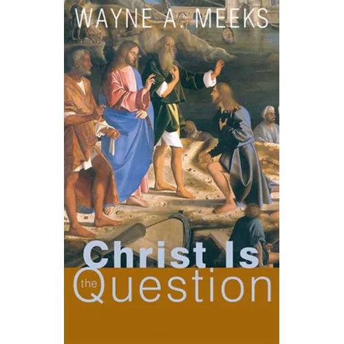 Christ Is the Question