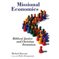 Missional Economics: Biblical Justice and Christian Formation