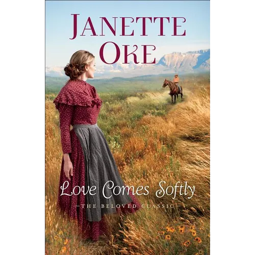 Love Comes Softly