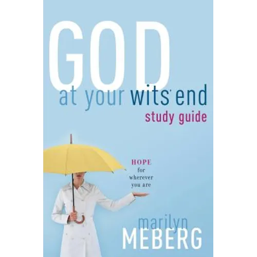 God at Your Wits' End