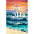 Love Letters from Abba: A Daily Devotional