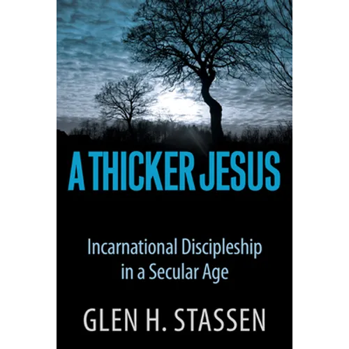 A Thicker Jesus