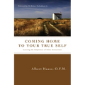 Coming Home to Your True Self: Leaving the Emptiness of False Attractions