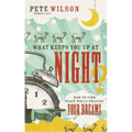 What Keeps You Up at Night?: How to Find Peace While Chasing Your Dreams