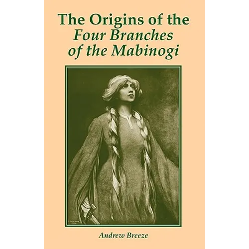 The Origins of the Four Branches of the Mabinogi