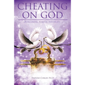 Cheating on God: Overcoming Marital Infidelity
