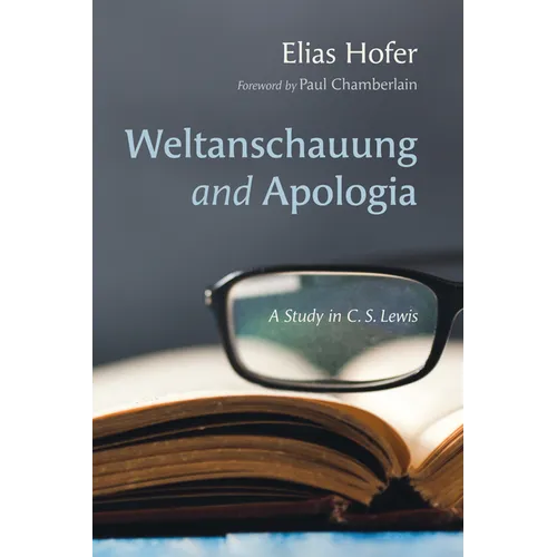 Weltanschauung and Apologia