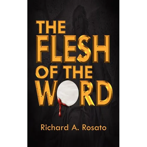 The Flesh of the Word