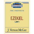 Thru the Bible Vol. 25: The Prophets (Ezekiel): 25
