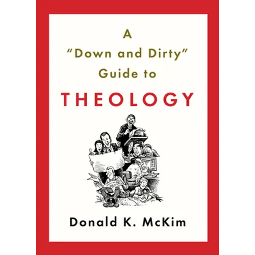 A "down and Dirty" Guide to Theology