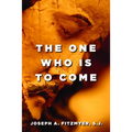 The One Who Is to Come