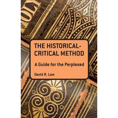 The Historical-Critical Method: A Guide for the Perplexed
