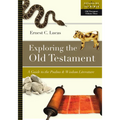 Exploring the Old Testament: A Guide to the Psalms and Wisdom Literature