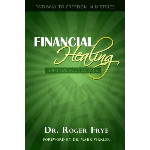 Financial Healing - Spiritual Foundations