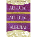 Alleluia!: Messages for Children on Lent and Easter Themes