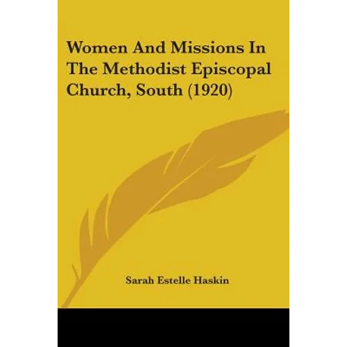 Women And Missions In The Methodist Episcopal Church, South (1920)