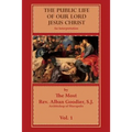 The Public Life of Our Lord Jesus Christ: An Interpretation
