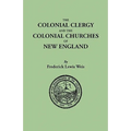 Colonial Clergy and the Colonial Churches of New England