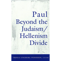 Paul Beyond the Judaism/Hellenism Divide
