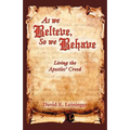 As We Believe, So We Behave
