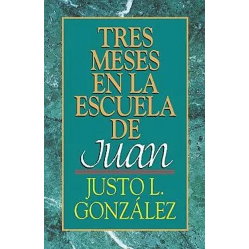 Tres Meses en la Escuela de Juan