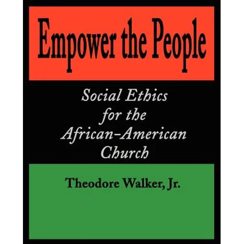 Empower the People: Social Ethics for the African-American Church