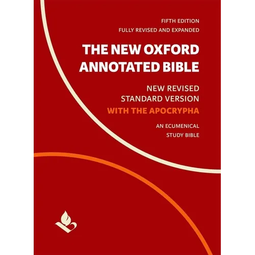 The New Oxford Annotated Bible with Apocrypha: New Revised Standard Version