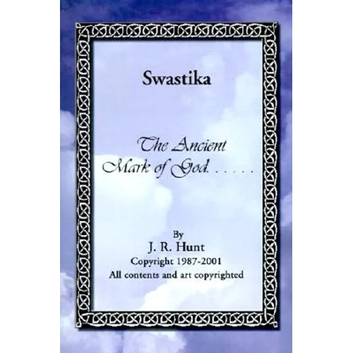 Swastika: The Ancient Mark of God...