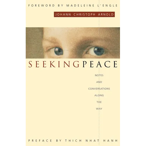 Seeking Peace: Notes and Conversations Along the Way