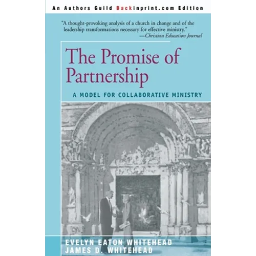 The Promise of Partnership: A Model for Collaborative Ministry