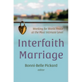 Interfaith Marriage: Working for World Peace at the Most Intimate Level