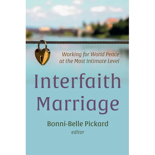 Interfaith Marriage: Working for World Peace at the Most Intimate Level