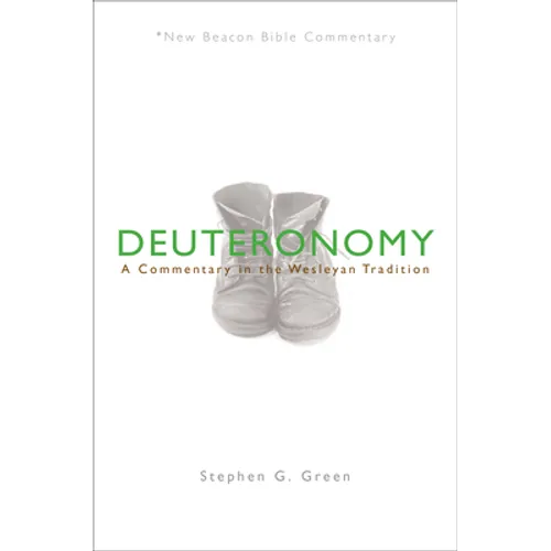 Nbbc, Deuteronomy: A Commentary in the Wesleyan Tradition
