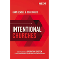 Intentional Churches: How Implementing an Operating System Clarifies Vision, Improves Decision-Making, and Stimulates Growth
