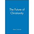 The Future of Christianity