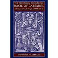 The Trinitarian Theology of Basil of Caesarea: A Synthesis of Greek Thought and Biblical Faith