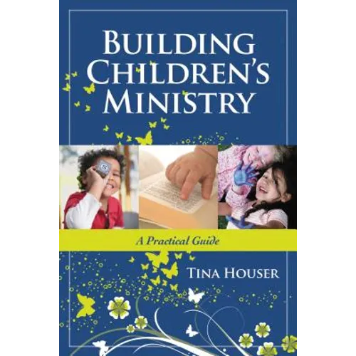 Building Children's Ministry: A Practical Guide