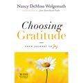 Choosing Gratitude: Your Journey to Joy