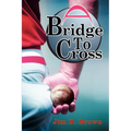 A Bridge To Cross
