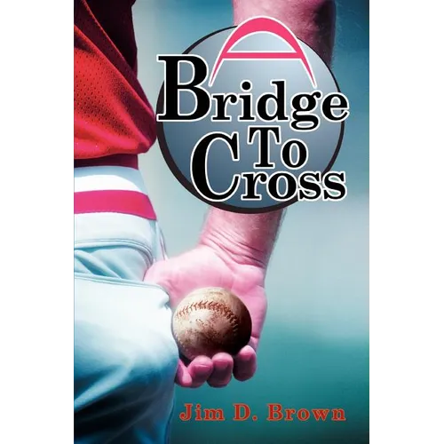 A Bridge To Cross