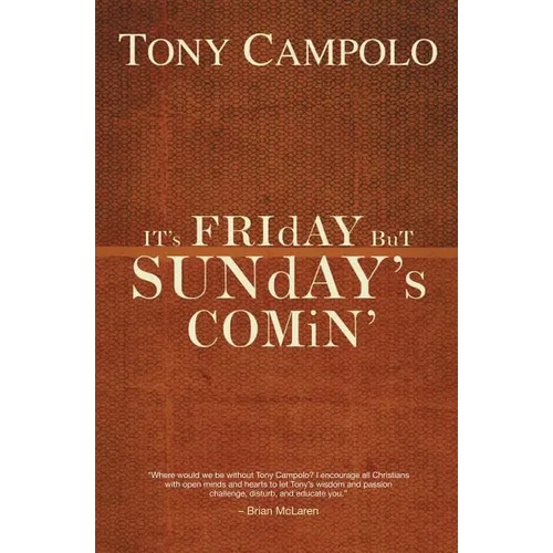 The It's Friday But Sunday's Comin'