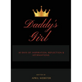 Daddy's Girl, 40 Days of Inspiration, Reflection & Affirmations