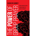 The Power of Group Prayer: How Intercession Transforms Us and the World