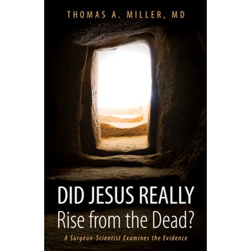 Did Jesus Really Rise from the Dead?
