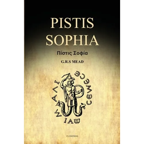 Pistis Sophia: A Gnostic Gospel (Easy to Read Layout)