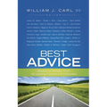 Best Advice: Wisdom on Ministry from 30 Leading Pastors and Preachers